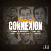 Ghetto Phénomène - French Connexion