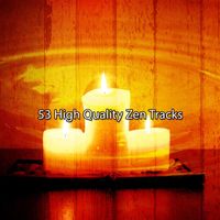 Yoga - 53 High Quality Zen Tracks