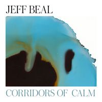 Jeff Beal - Corridors of Calm