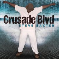 Steve Baxter - Crusade Blvd
