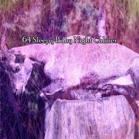 White Noise For Baby Sleep - 64 Sleepy Baby Night Calmer