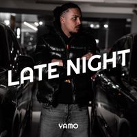 Yamo - Late Night (Explicit)