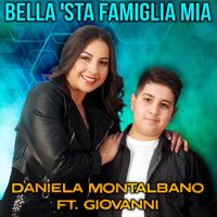 Daniela Montalbano - Bella 'sta famiglia mia