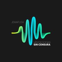 Jemafusa - Vibraciones Sin Censura