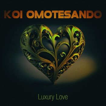 Koi Omotesando - Luxury Love