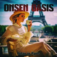Onsen Oasis - Relax in Paris