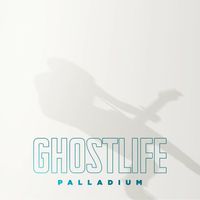 Palladium - Ghostlife