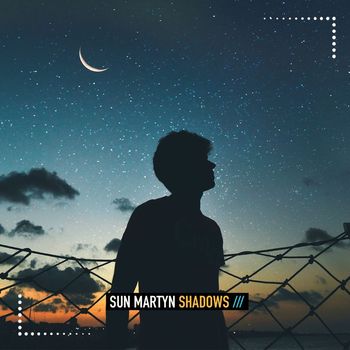 Sun Martyn - Shadows