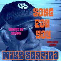 Mike Shapiro - Song for You