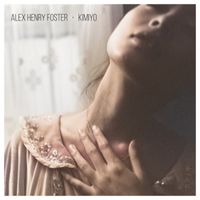 Alex Henry Foster feat. Momoka Tobari - Kimiyo