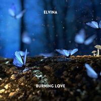 Elvina - Burning Love