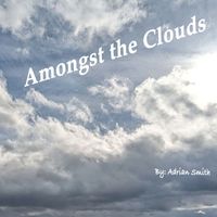 Adrian Smith - Amongst the Clouds