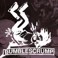 Bumblescrump - 3 Songs
