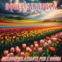 Fly 3 Project - Dolce Serenita' (Melodie Rilassanti Per L' Anima)