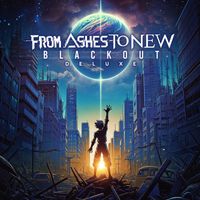 From Ashes to New - Blackout (Deluxe [Explicit])
