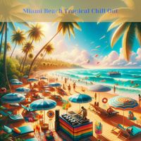 Dj. Juliano BGM - Miami Beach Tropical Chill Out: Summer Vibes, Fresh Ocean Breeze