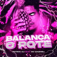 Patrick DJ and Mc Madimbu - Balança o Pote - Phonk