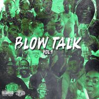 Big Blow - Blow Talk Vol.1 (Explicit)