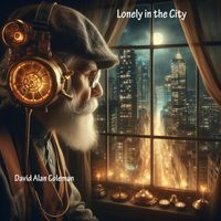 David Alan Coleman - Lonely in the City