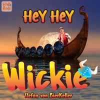 Stefan von BierKeller - Hey Hey Wickie