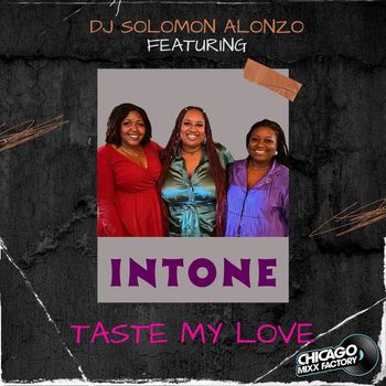 DJ Solomon Alonzo - Taste My Love (feat. InTone)