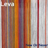 leva - Now Or Never