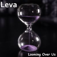 leva - Looming Over Us