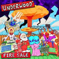 Underwood - Fire Sale