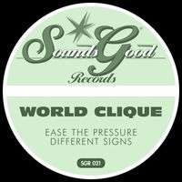 World Clique - Ease the Pressure