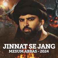 Mesum Abbas - Jinnat Se Jang