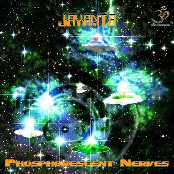 Jayanta - Phosphorescent Nerves
