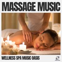 Wellness Spa Music Oasis - Massage Music