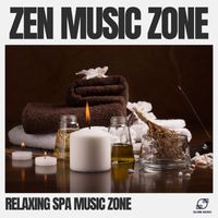 Relaxing Spa Music Zone - Zen Music Zone