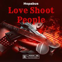 Hopabus - Love Kill People