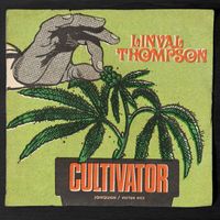 Linval Thompson, JonQuan & Victor Rice - Cultivator
