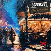 J.C. Velvet - Dîner Au Le Bimbo