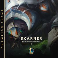 League of Legends - Skarner, the Primordial Sovereign