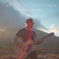 Nicola Pastori - The Great Explorer