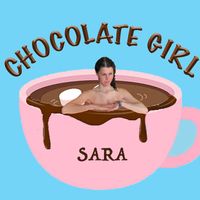 Sara - Chocolate Girl