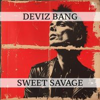 Deviz Bang - Sweet Savage