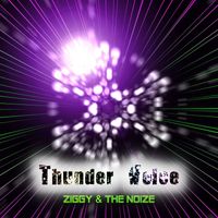Ziggy & the Noize - Thunder Voice