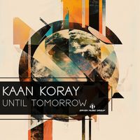 Kaan Koray - Until Tomorrow