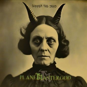 Planet Mastergod - Suffer the Dead (Explicit)