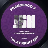 Francesco V - Play Right
