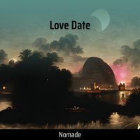 Nomade - Love Date (Explicit)