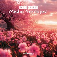 Misha Vorobjev - Magic Carpet