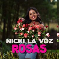 Nicki La Voz - Rosas