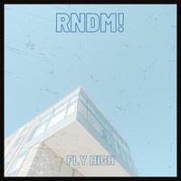 RNDM! - Fly High