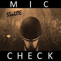 Ssnlite - Mic Check