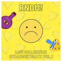 RNDM! - Lofi Collection, Stranger Beatz